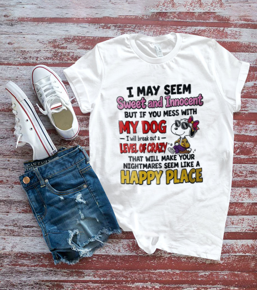 I May Seem Sweet And Innocent But If You Mess With My Dog Cartoon Beagle Sunglasses Bow Happy Place T-Shirt
