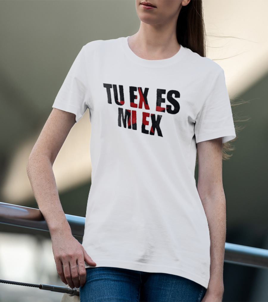 Tu Ex Es Mi Ex Bold Red Black T-Shirt