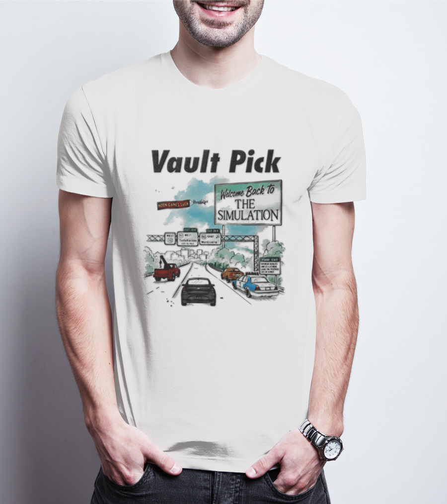 Welcome Back To The Simulation Vault Pick I 99 Tallahassee Northbound Exit Sign T-Shirt