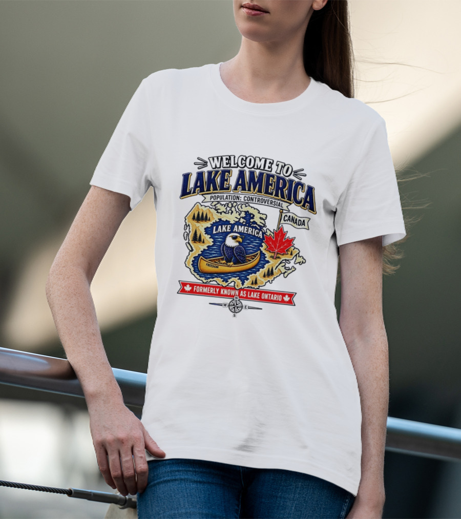Welcome To Lake America Bald Eagle Canoe Canada Maple Leaf Formerly Known As Lake Ontario Freedom T-Shirt