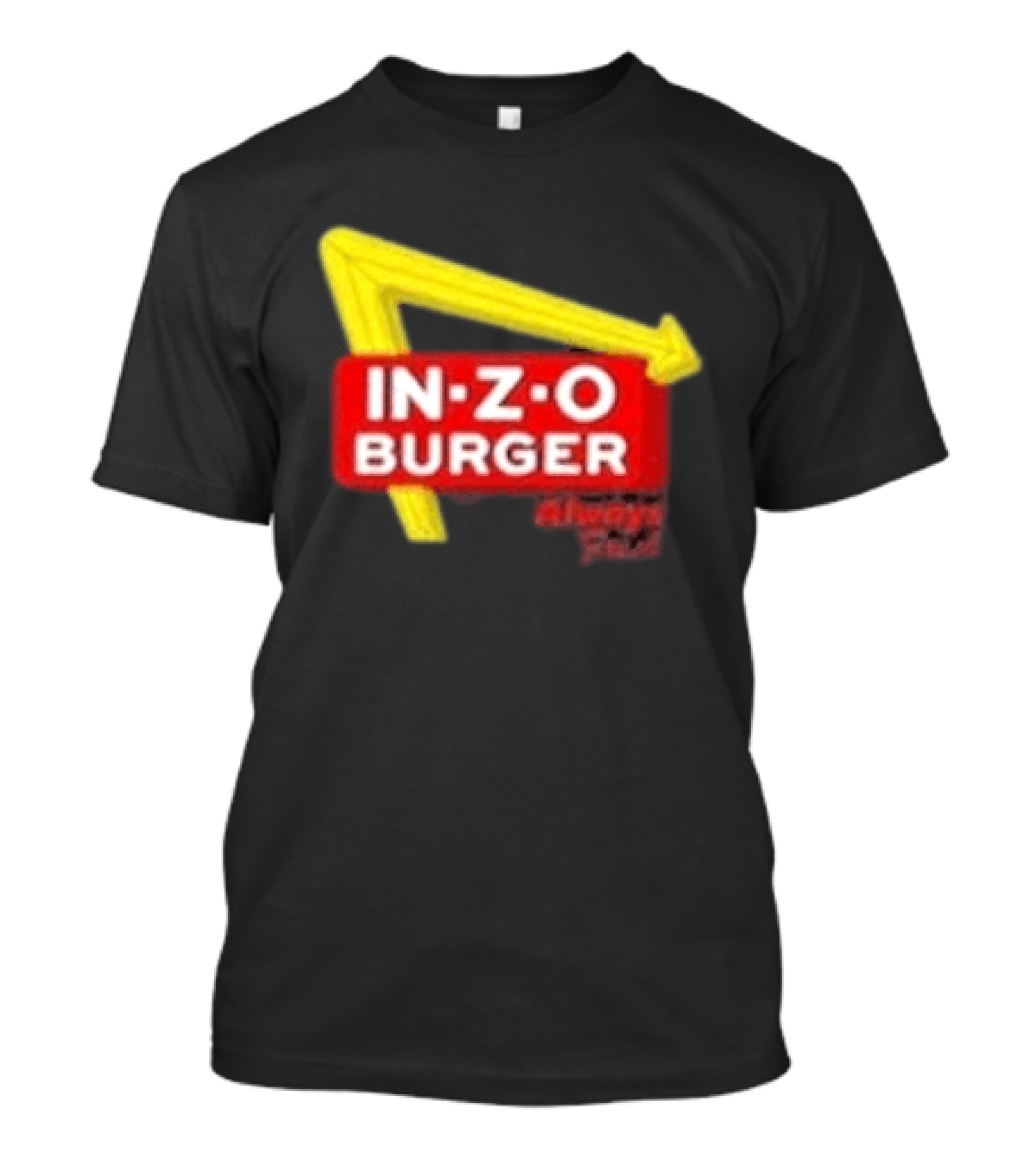 IN Z O Burger Always T-Shirt