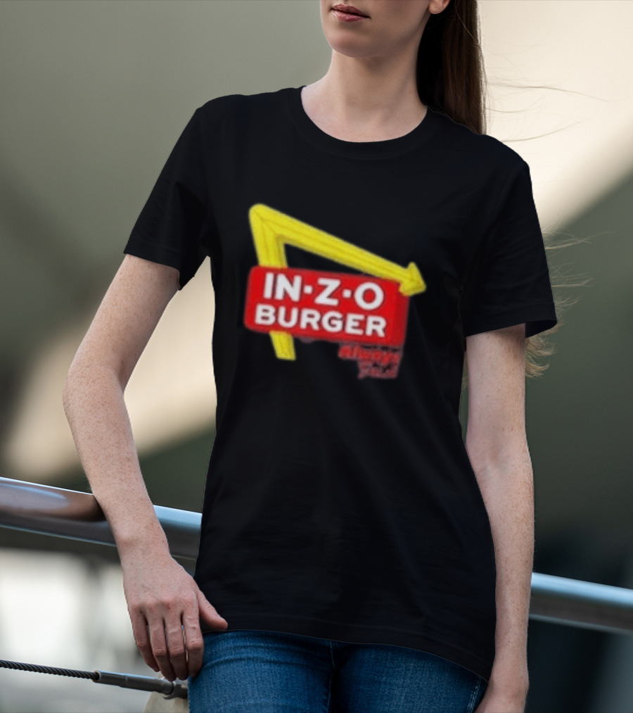 IN Z O Burger Always T-Shirt