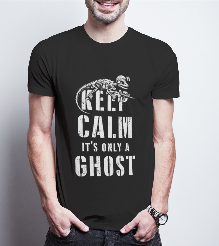 Keep Calm Dinosaur Skeleton Soldier It's Only A Ghost T-Shirt