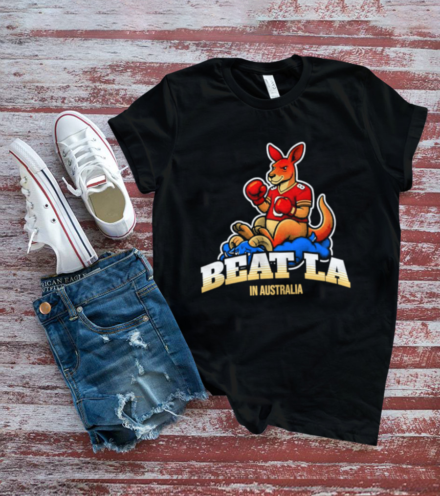 San Francisco 49ers Beat LA Kangaroo In Australia T-Shirt