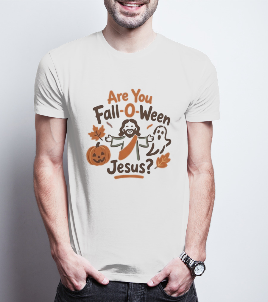 Are You Fall O Ween Jesus 2026 Pumpkin Ghost Leaves T-Shirt