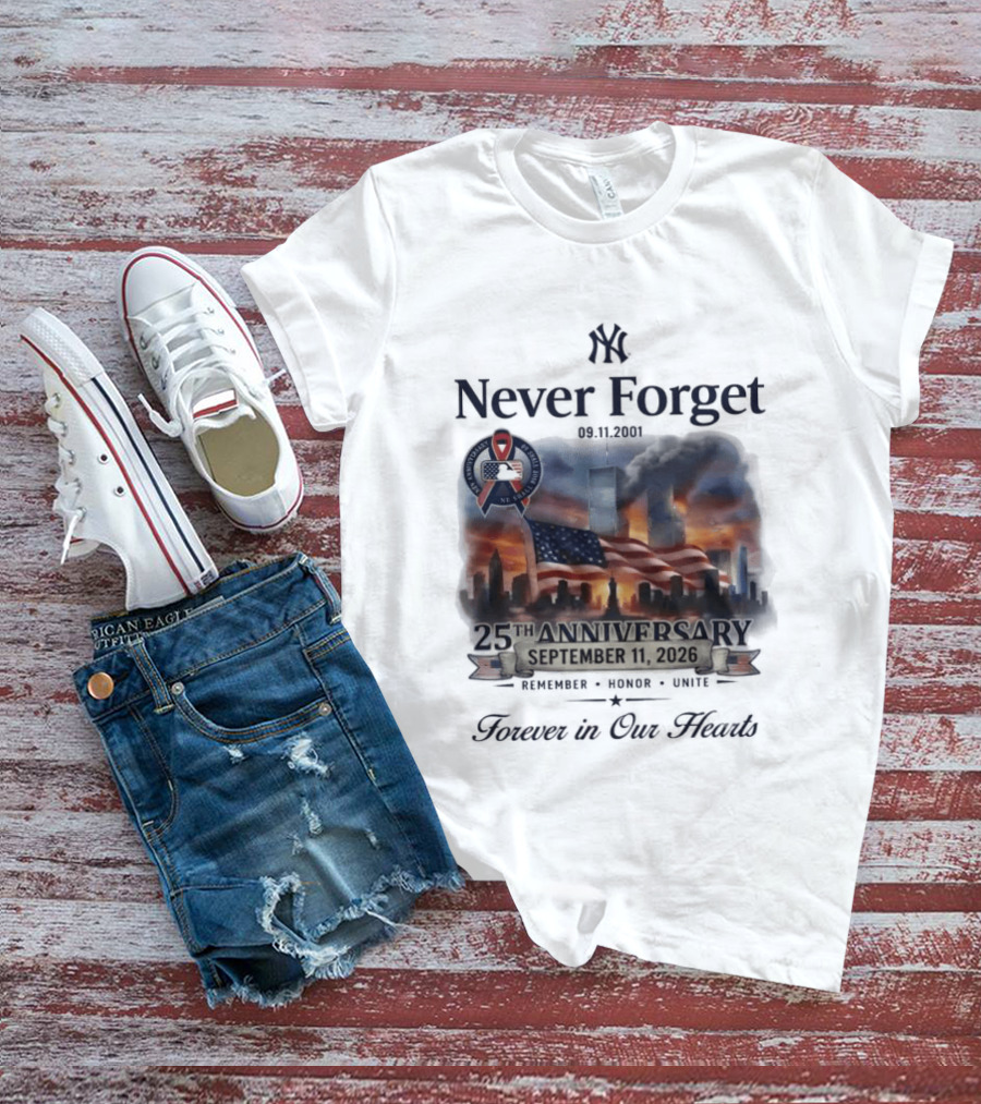 New York Yankees Never Forget 25th Anniversary September 11 2026 FDNY NYPD T-Shirt