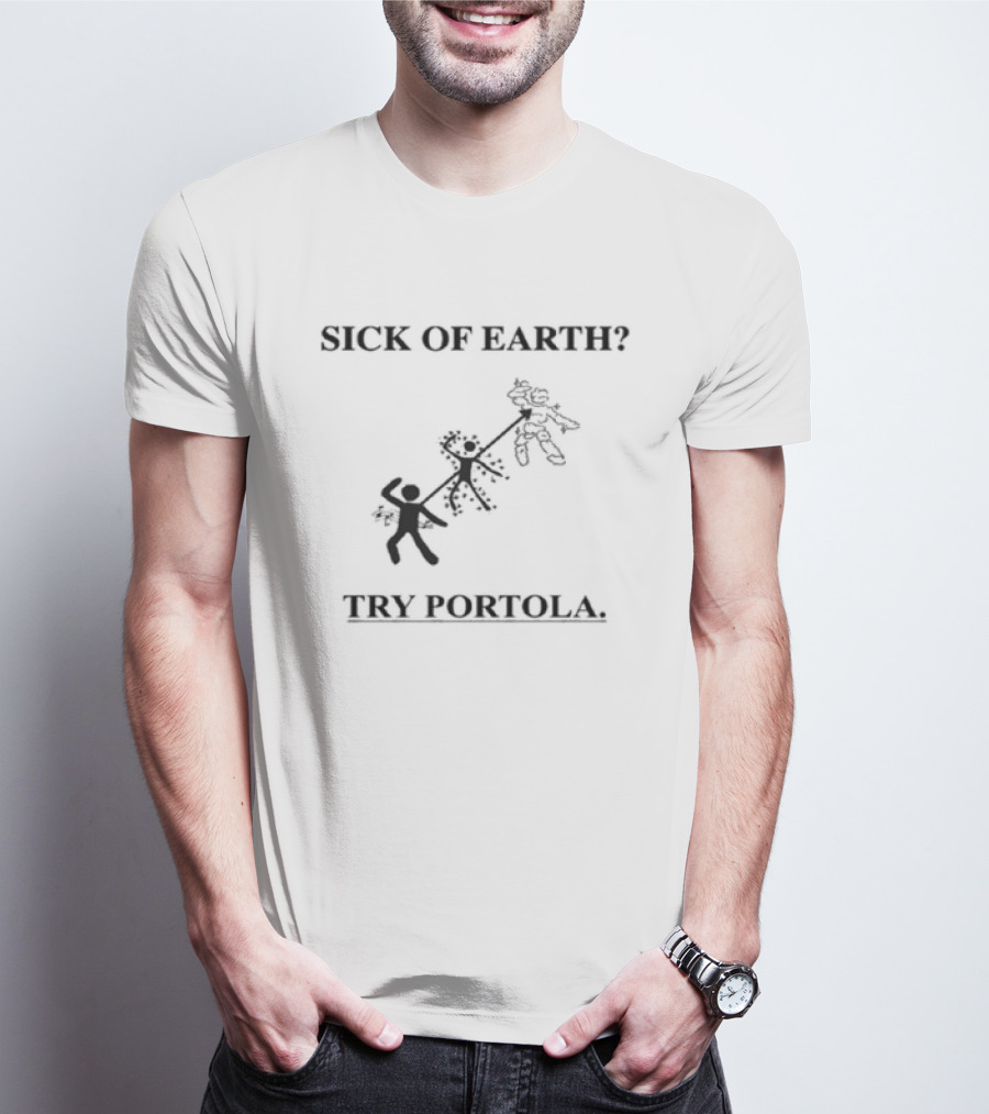 Sick Of Earth Try Portola Music Festival Pier 80 San Francisco September 26 27 2026 T-Shirt