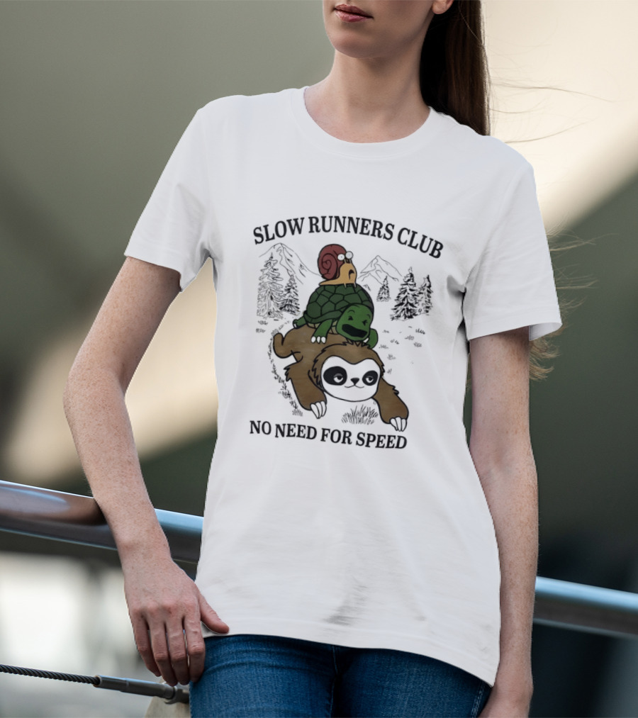 Slow Runners Club No Need For Speed Snail Turtle Sloth Mountains T-Shirt