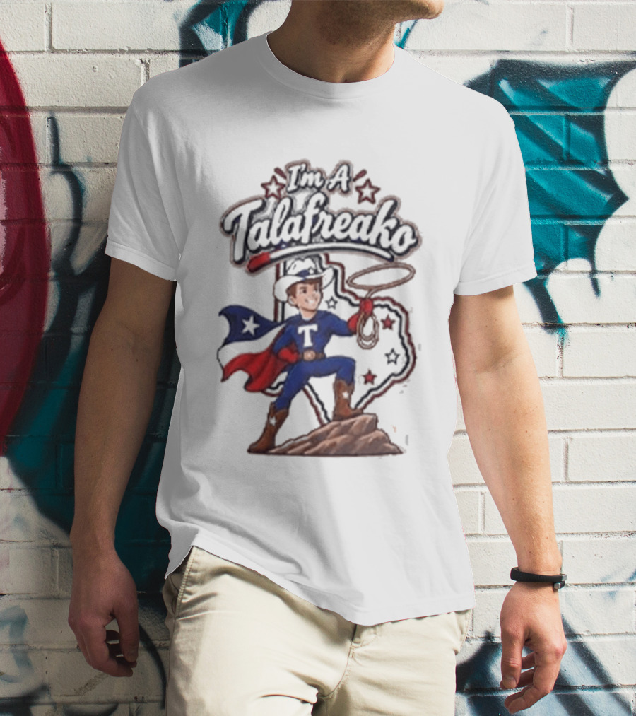 I'm A Talafreako Texas Cowboy Superhero Patriotic Stars T-Shirt