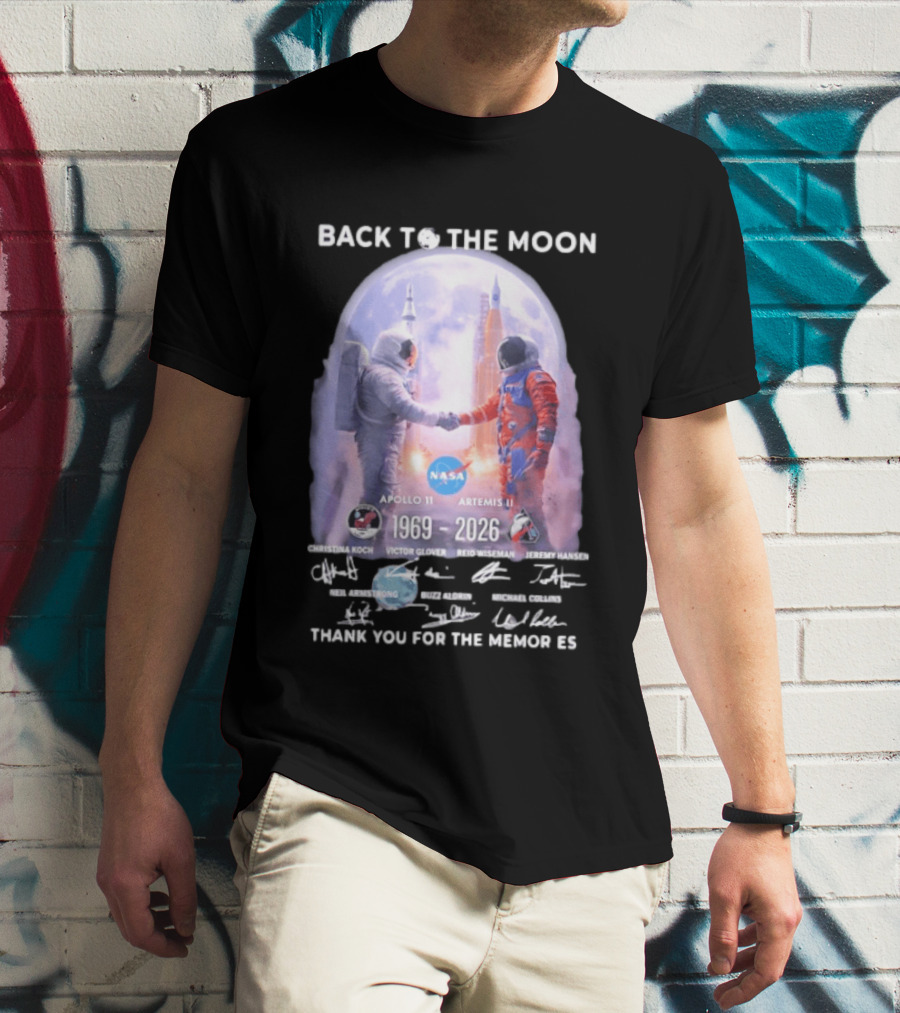 Back To The Moon Apollo 11 Artemis II 1969 2026 NASA Thank You For The Memories T-Shirt