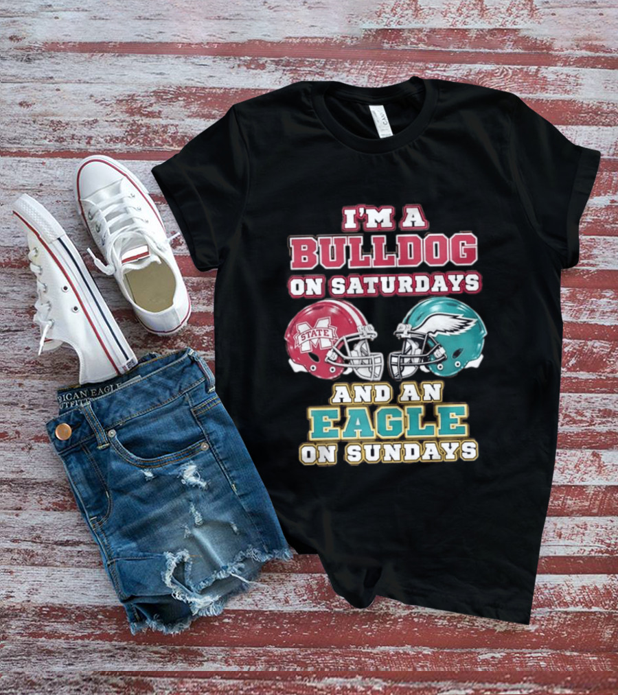 Mississippi State Bulldogs And Philadelphia Eagles Football Fan Saturdays And Sundays T-Shirt
