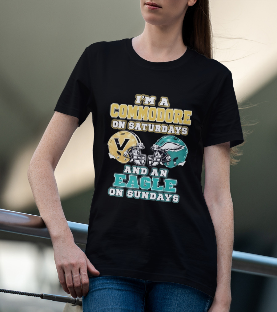 I'm A Commodore On Saturdays And An Eagle On Sundays Football Fan Pride T-Shirt
