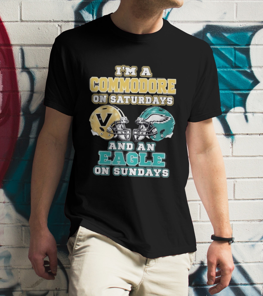 I'm A Commodore On Saturdays And An Eagle On Sundays Football Fan Pride T-Shirt