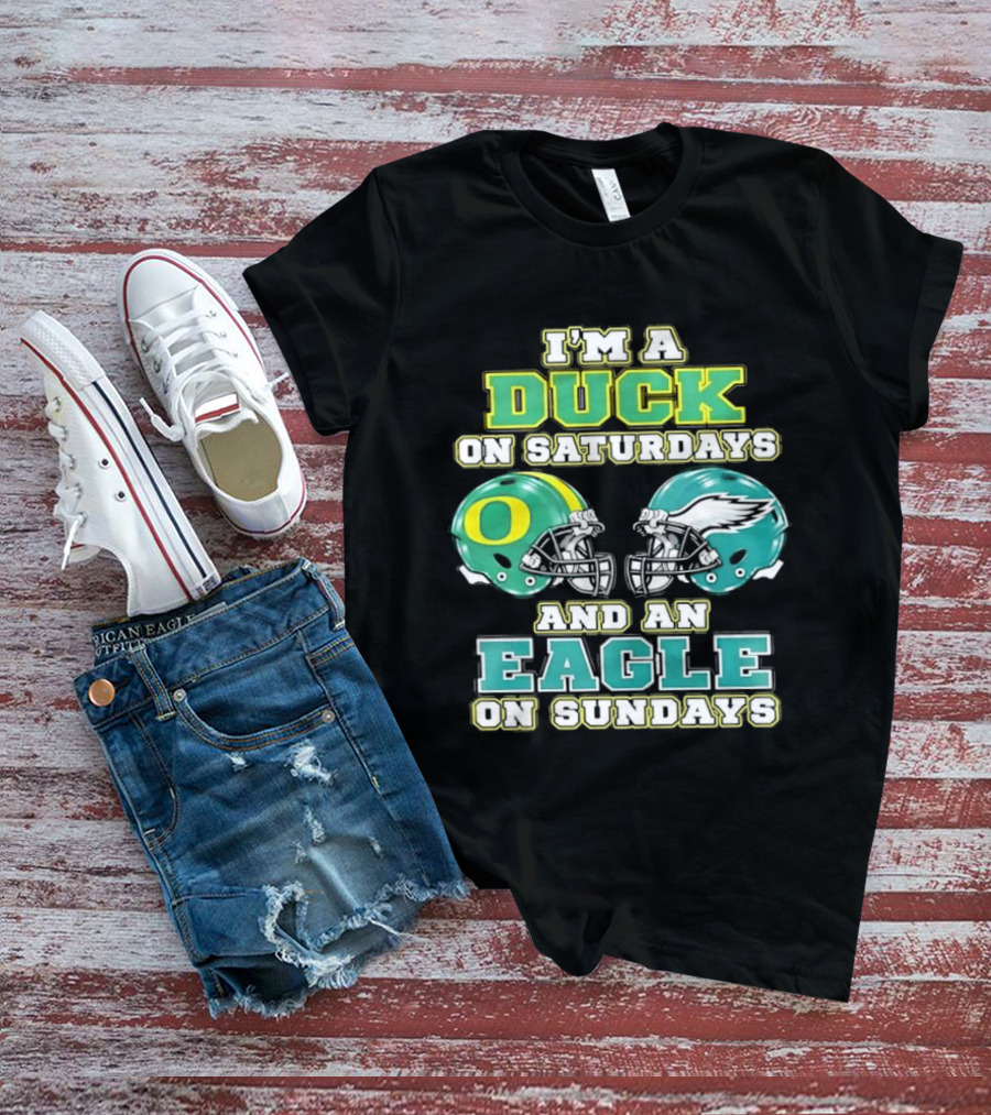 Oregon Ducks Saturdays Philadelphia Eagles Sundays Fan Dual Allegiance T-Shirt