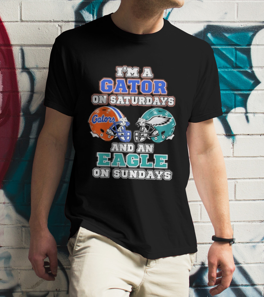 I'm A Gator On Saturdays And An Eagle On Sundays Football Helmets T-Shirt
