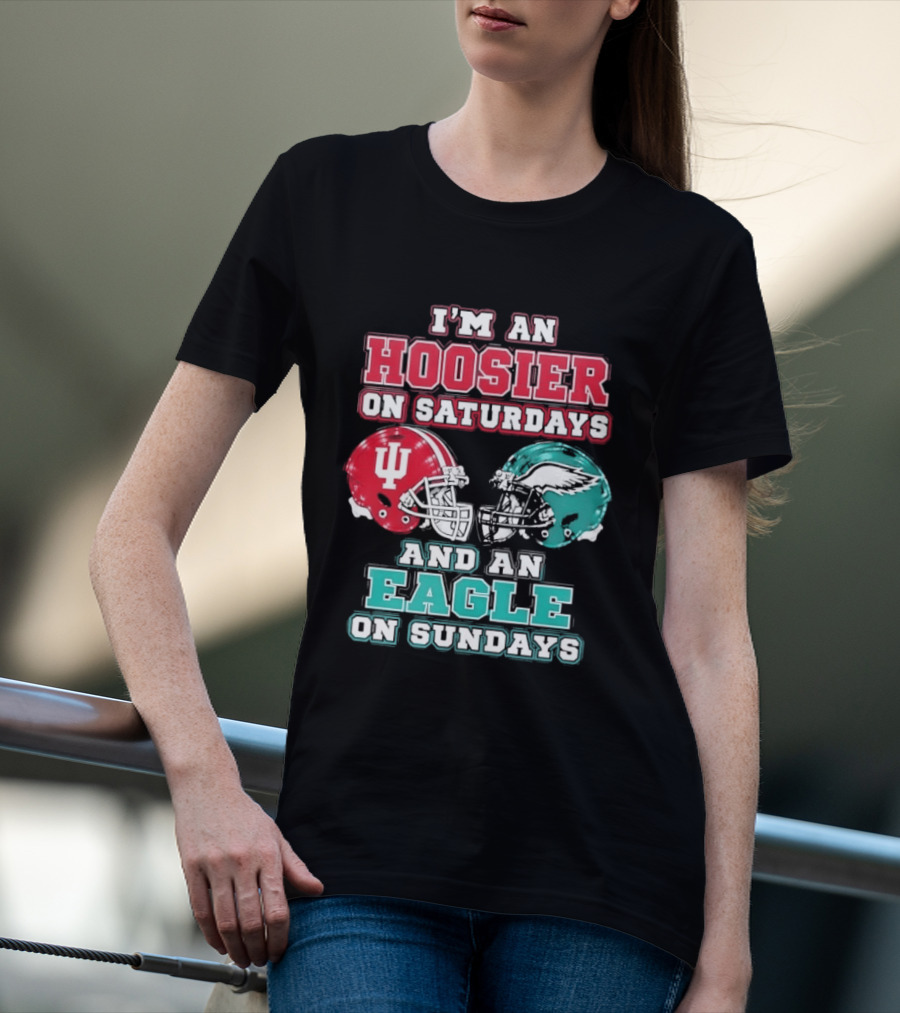 Indiana Hoosier Saturdays Philadelphia Eagle Sundays Football Fan Gear T-Shirt