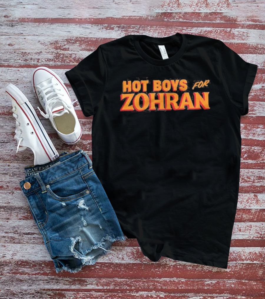 Hot Boys For Zohran Fiery Bold Letters T-Shirt