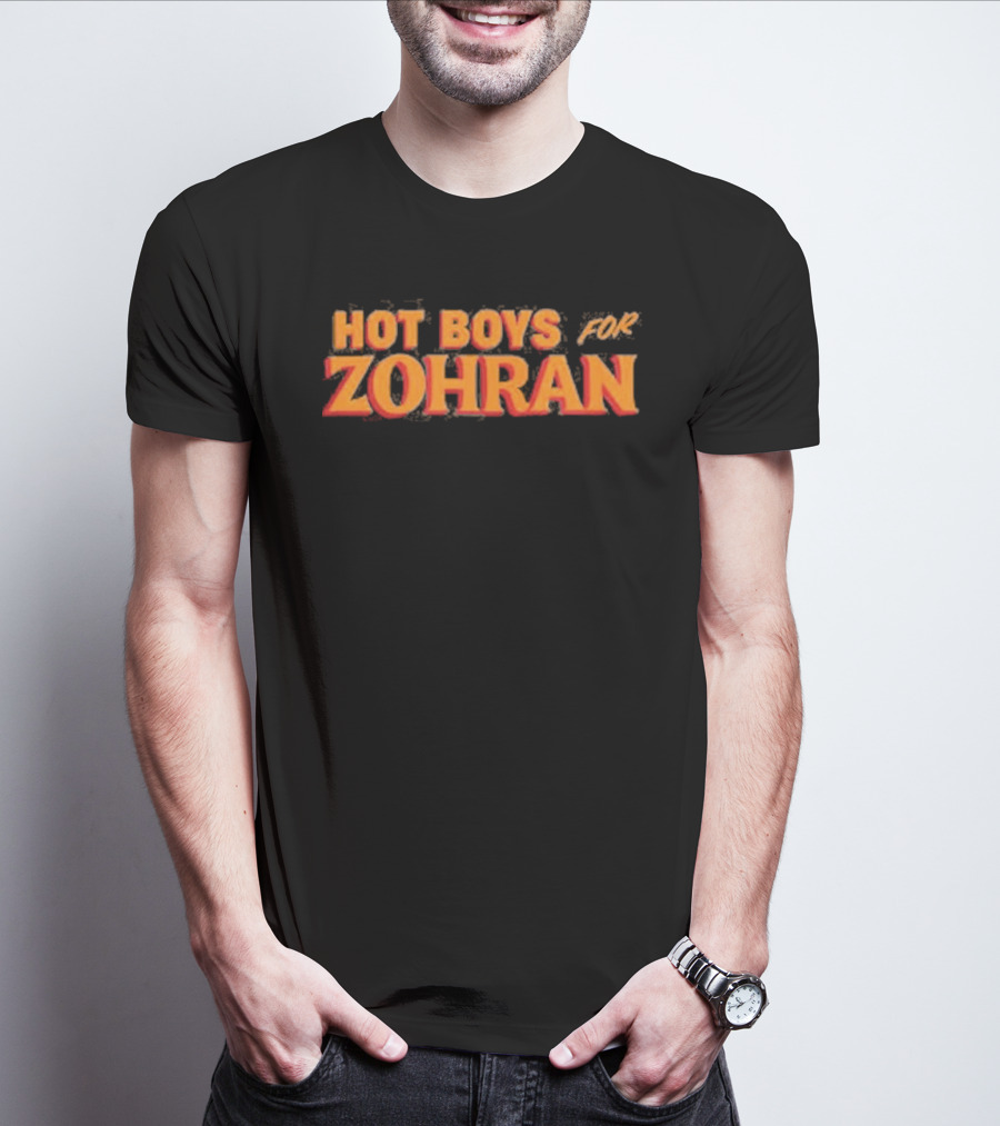 Hot Boys For Zohran Fiery Bold Letters T-Shirt