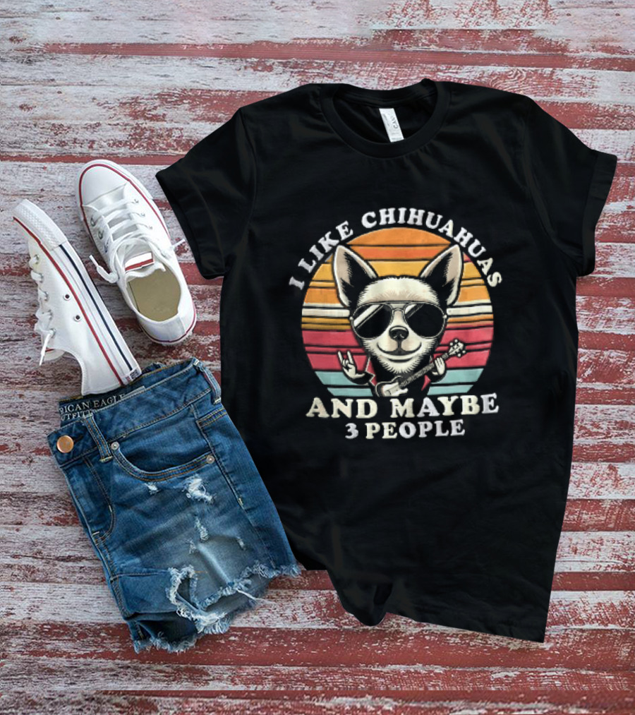 I Like Chihuahuas And Maybe 3 People Dog Sunglasses Electric Guitar Sunset T-Shirt