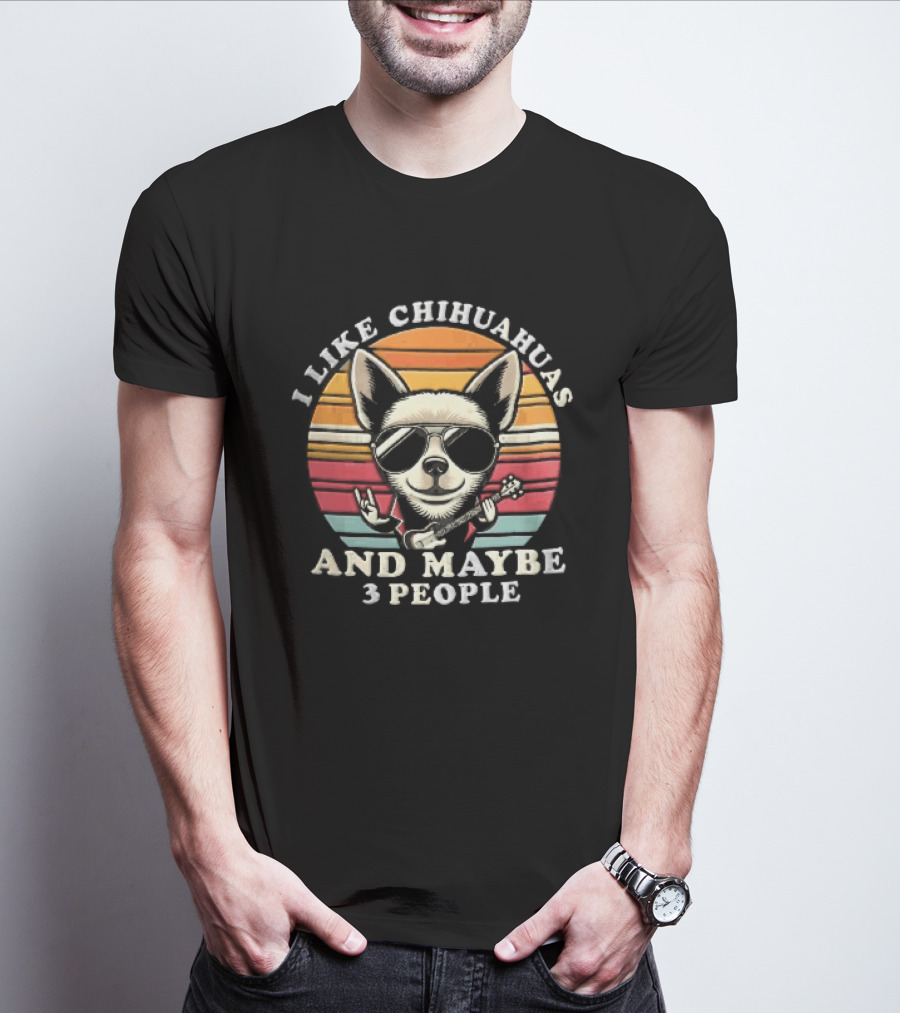 I Like Chihuahuas And Maybe 3 People Dog Sunglasses Electric Guitar Sunset T-Shirt