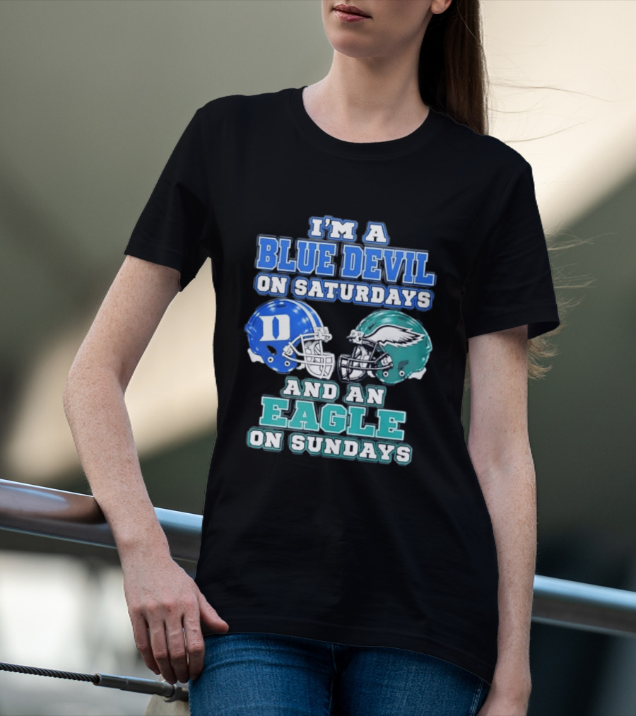 I'm A Blue Devil On Saturdays And An Eagle On Sundays Football Helmets T-Shirt