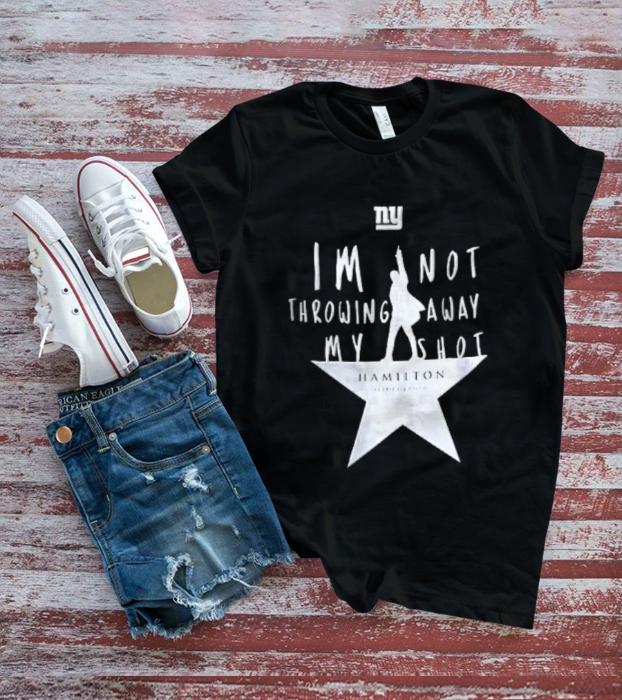 New York Giants I'm Not Throwing Away My Shot Hamilton Musical Silhouette Star T-Shirt