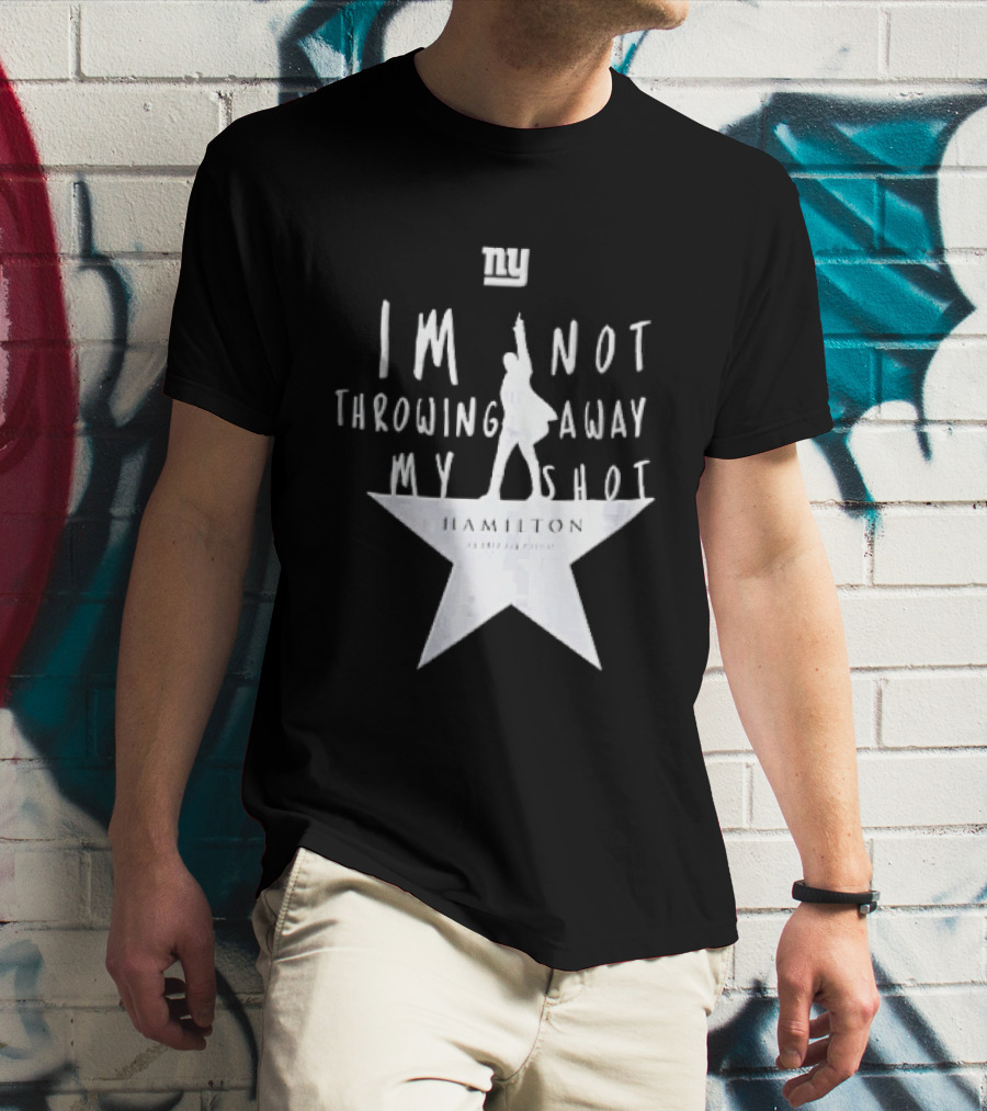 New York Giants I'm Not Throwing Away My Shot Hamilton Musical Silhouette Star T-Shirt