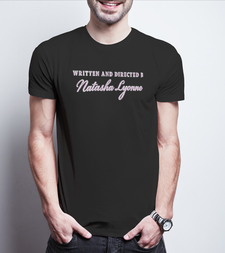 Written And Directed By Natasha Lyonne Original T-Shirt