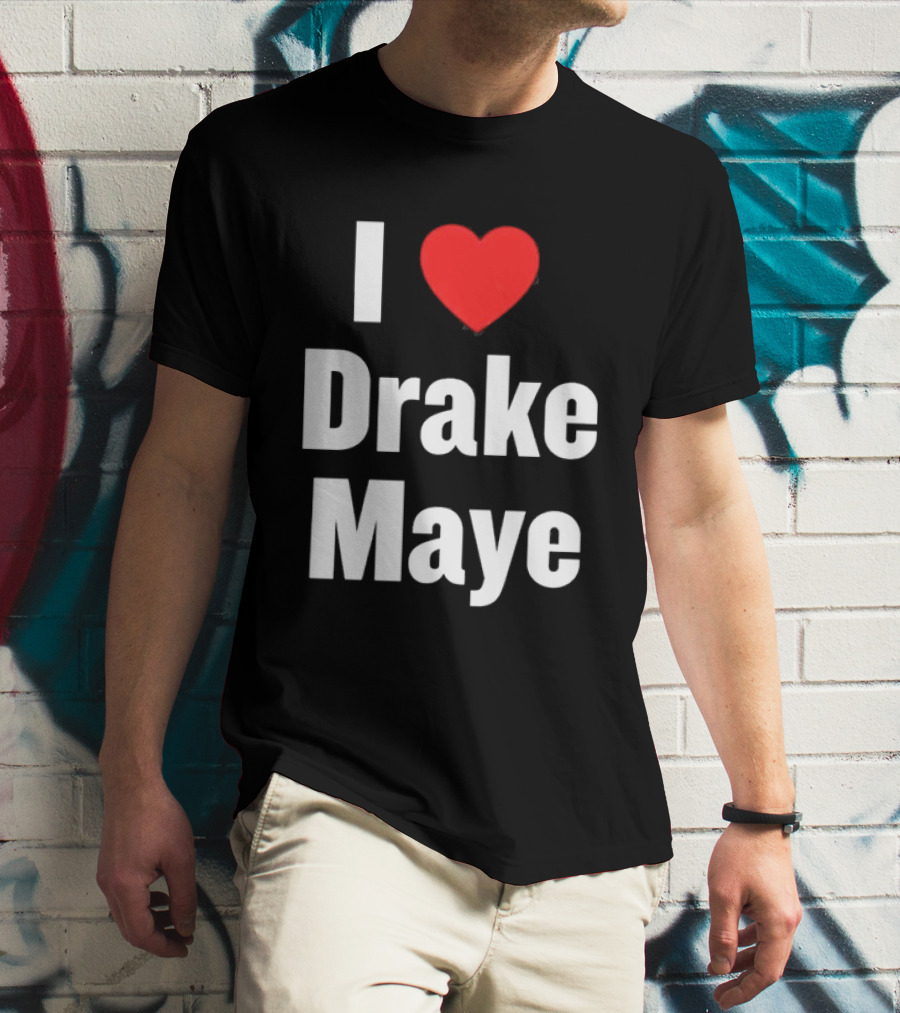 I Love Drake Maye T-Shirt