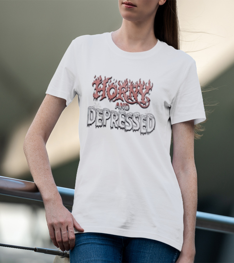 Horny And Depressed Flame Text Mood Expression T-Shirt