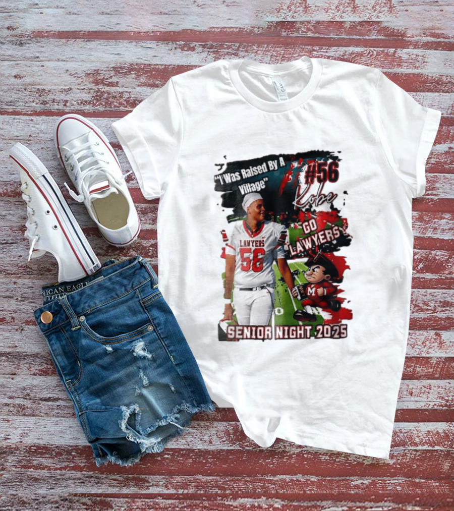 I Was Raised By A Village Kobe #56 Go Lawyers Senior Night 2025 Football Field Cartoon T-Shirt