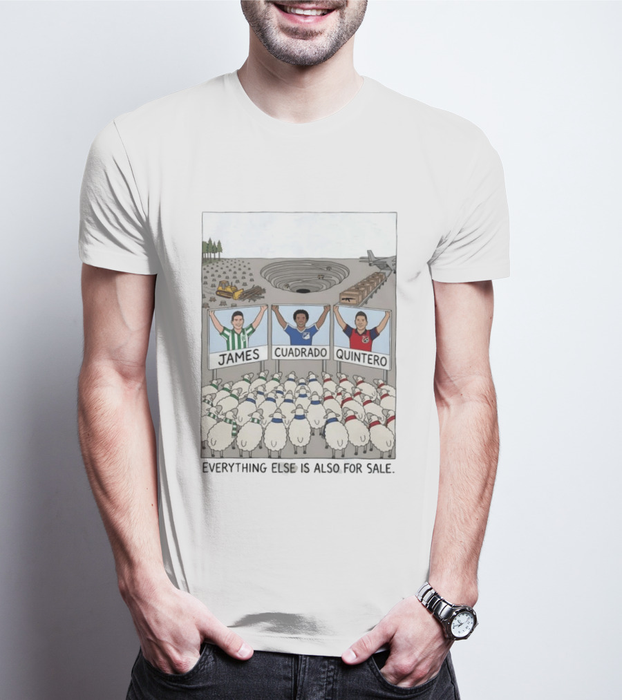 James Cuadrado Quintero Sheep Crowd Everything Else Is Also For Sale T-Shirt