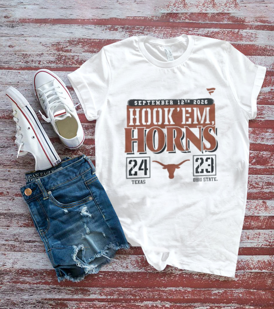 Texas Longhorns 24 Ohio State Buckeyes 23 September 12 2026 Hook'em Horns T-Shirt