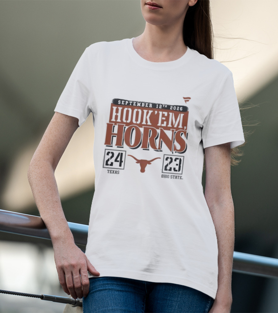 Texas Longhorns 24 Ohio State Buckeyes 23 September 12 2026 Hook'em Horns T-Shirt