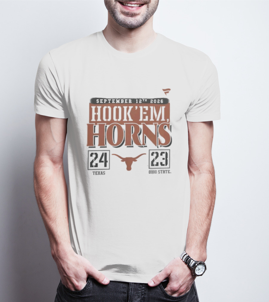 Texas Longhorns 24 Ohio State Buckeyes 23 September 12 2026 Hook'em Horns T-Shirt