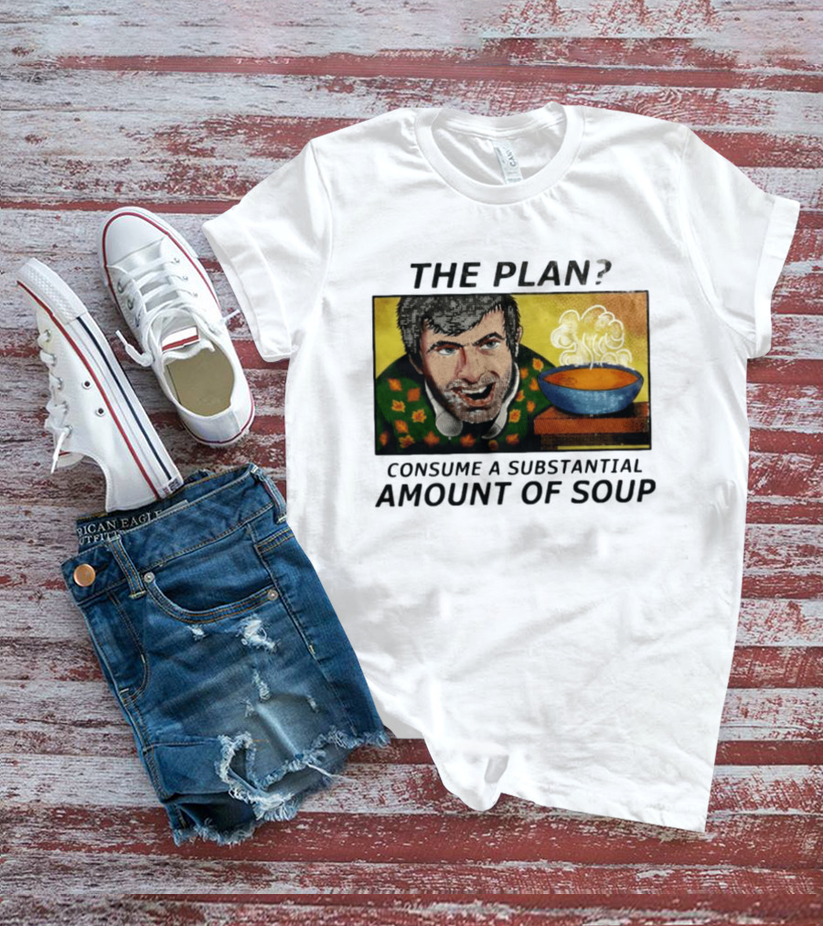 The Plan Consume A Substantial Amount Of Soup Retro Style Comic T-Shirt