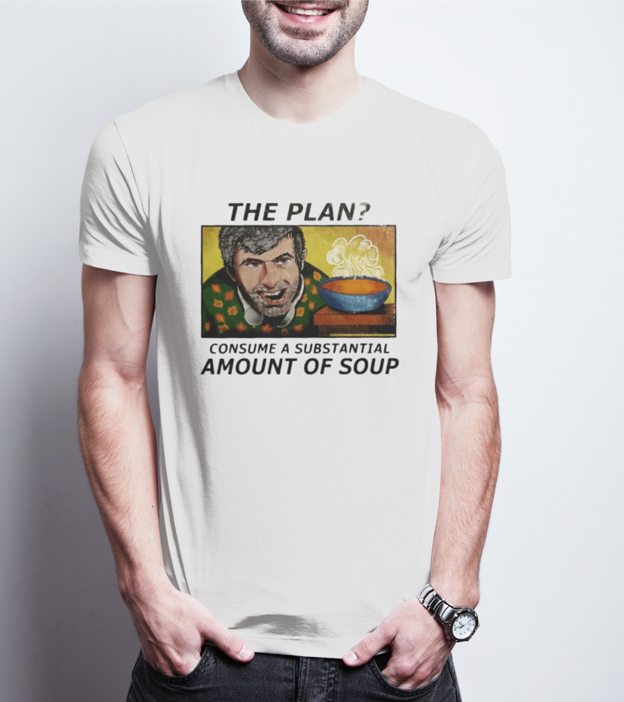 The Plan Consume A Substantial Amount Of Soup Retro Style Comic T-Shirt