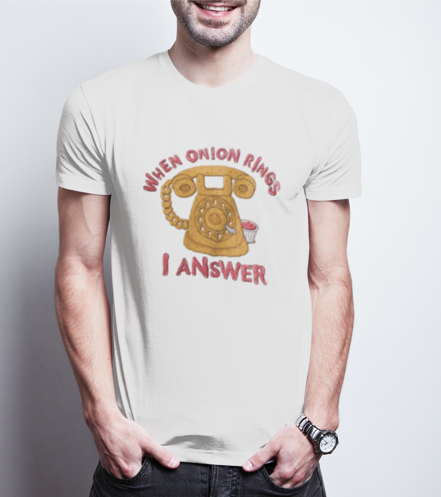 When Onion Rings I Answer Retro Telephone Humor T-Shirt