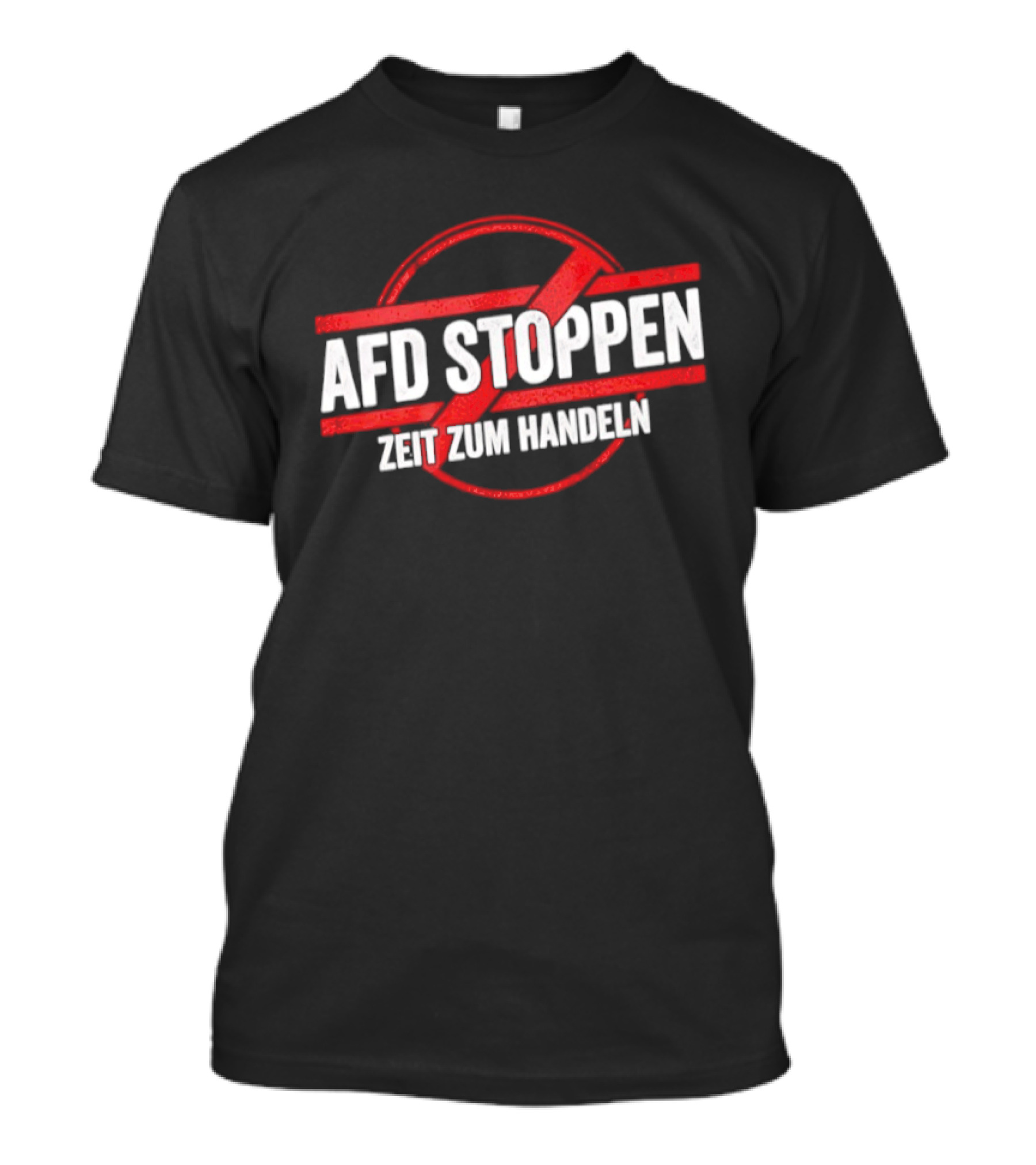 AfD Stoppen Zeit Zum Handeln Anti AfD Protest Symbol Red Circle Cross T-Shirt