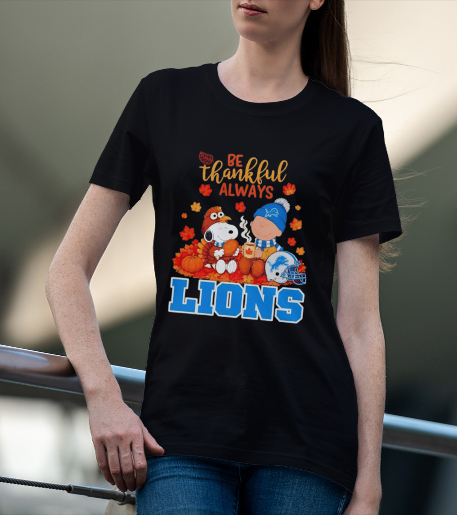 Be Thankful Always Snoopy And Charlie Brown With Lions Fans T-Shirt