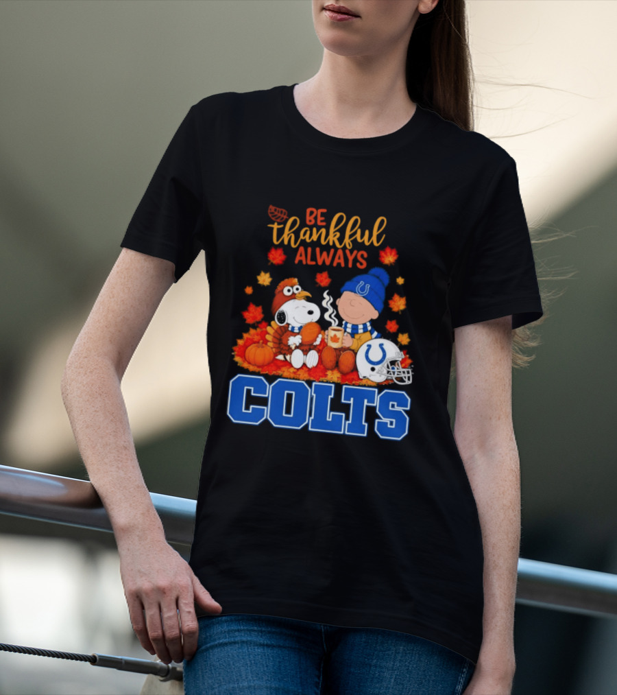 Be Thankful Always Snoopy And Charlie Brown With Indianapolis Colts T-Shirt