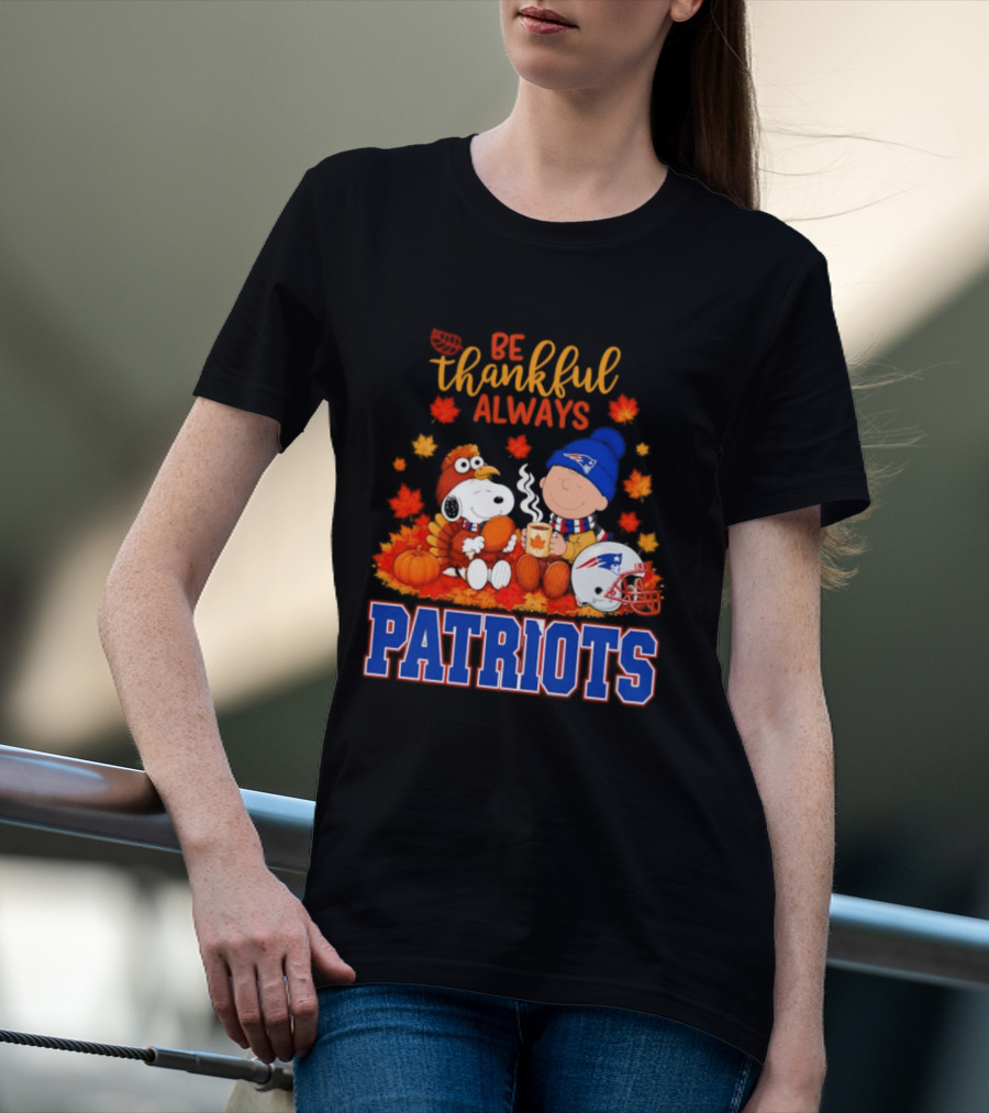 Be Thankful Always Snoopy And Charlie Brown With New England Patriots T-Shirt