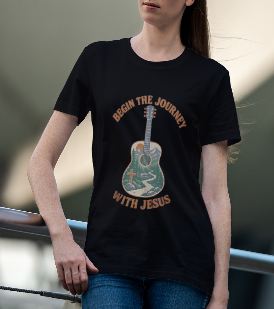 Begin The Journey With Jesus Guitar Mountain Path And Cross T-Shirt