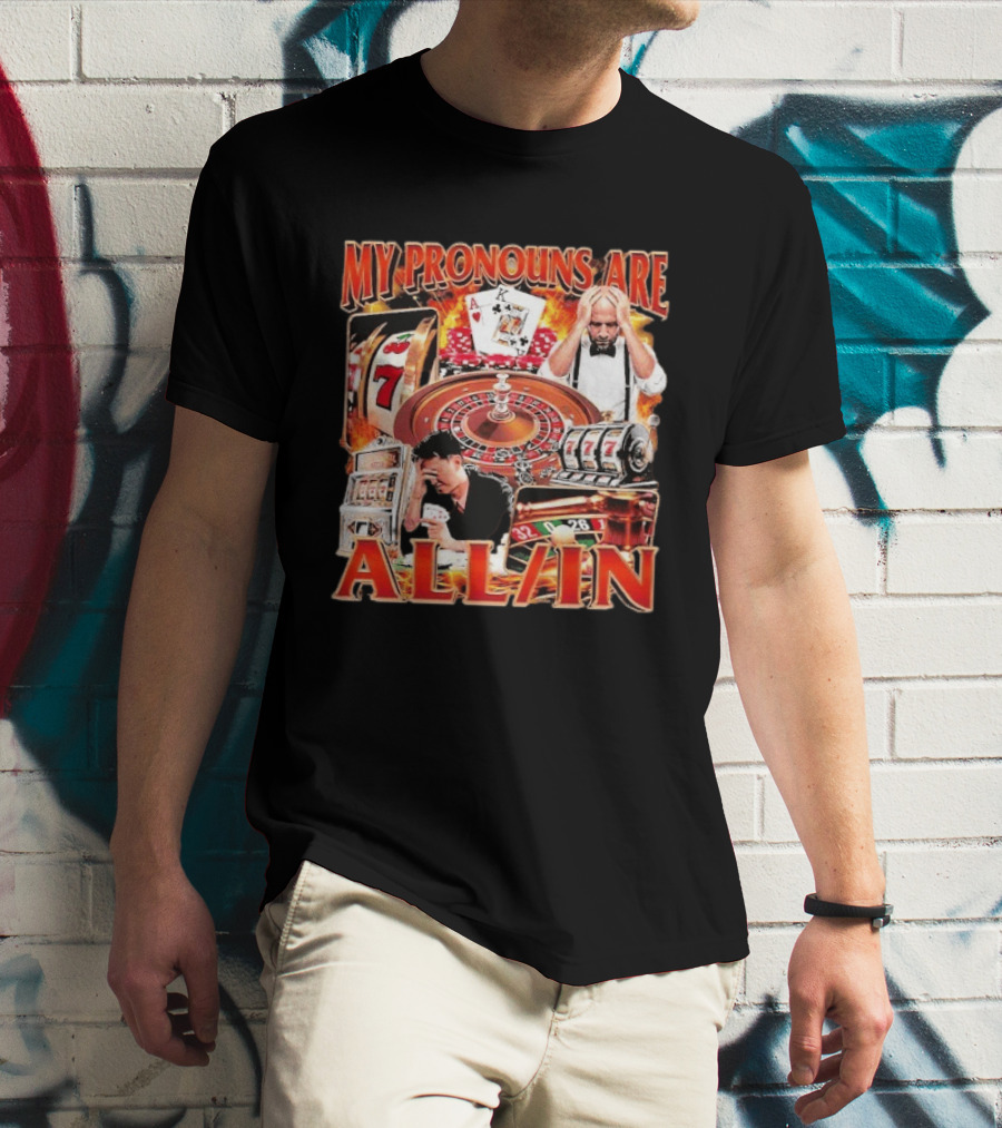 My Pronouns Are All In Casino Roulette Slot Machines Poker Cards T-Shirt