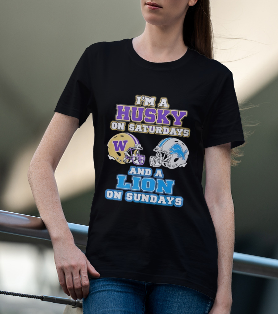 I'm A Husky On Saturdays And A Lion On Sundays W Logo And Detroit Lions Helmet T-Shirt