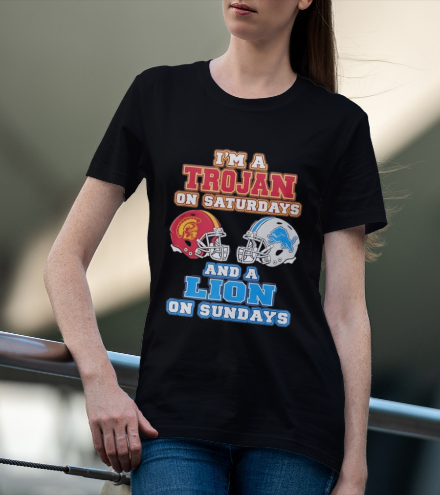 USC Trojan On Saturdays And Detroit Lion On Sundays Football Fan Gear T-Shirt