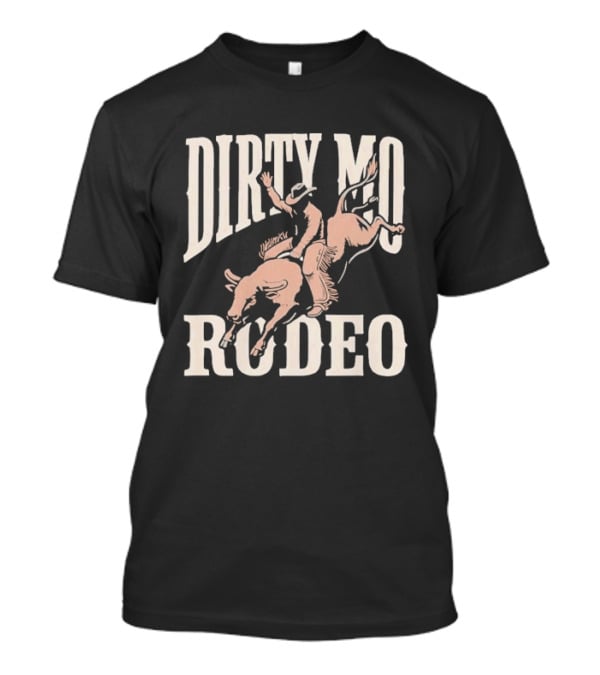 Dirty Mo Rodeo Cowboy Riding Bronco T-Shirt