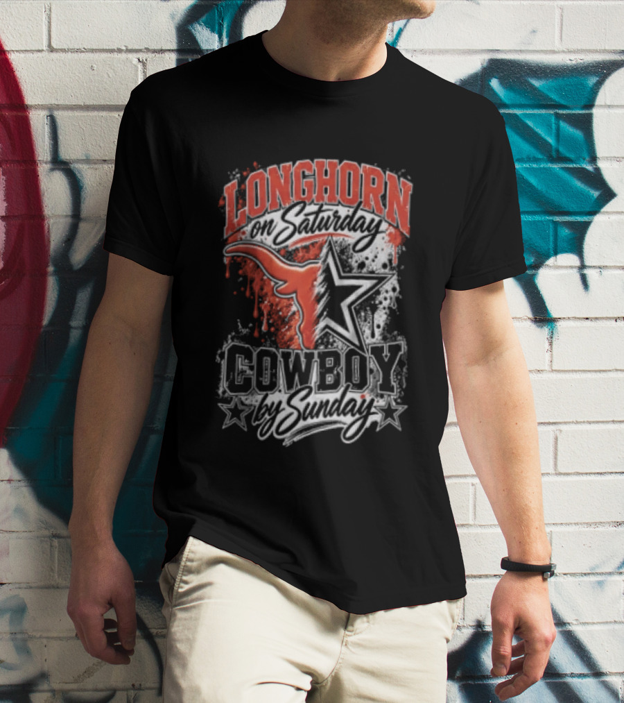 Longhorn On Saturday Cowboy By Sunday Texas Football Fan Gear T-Shirt