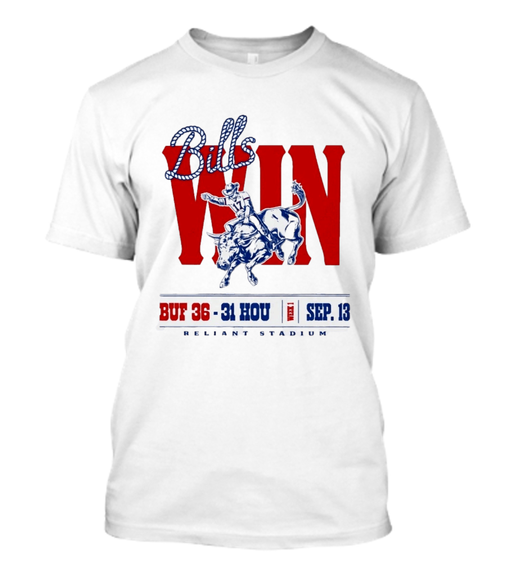 Bills Win Buffalo Vs Houston Cowboy Rodeo Reliant Stadium Sep 13 T-Shirt