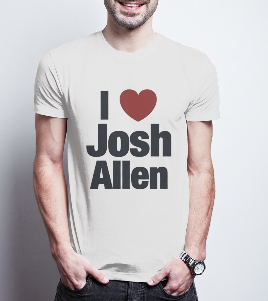 Buffalo Bills Fan I Heart Josh Allen T-Shirt